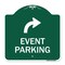 Signmission Event Parking W/ Upper Right Arrow, Green & White Aluminum Sign, 18" x 18", GW-1818-24065 A-DES-GW-1818-24065 - alternate 1